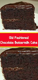 Old Fashioned Chocolate Buttermilk Cake Peanut Butter Fudge Cake Chocolate Eclair Recipe Lemon Cake Recipe