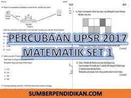 Koleksi soalan peperiksaan percubaan matematik upsr 2018 dan upsr 2017 + skema jawapan. Percubaan Upsr Matematik Set 1 Sumber Pendidikan