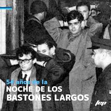 In 2004 film director tristán bauer presented his documentary film la noche de los bastones largos: A 54 Anos De La Noche De Los Fep Lomas De Zamora Facebook