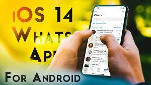 Ios 14 Whatsapp For Android Iphone 12 Whatsapp For Android Latest Ios Whatsapp For Android Latest Ios Ios Android