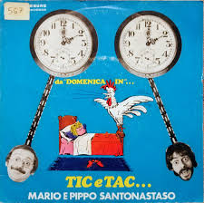 Born in castel san giovanni, piacenza, santonastaso created an original comic duo with his younger brother mario (b. Mario E Pippo Santonastaso Tic E Tac 1977 Vinyl Discogs