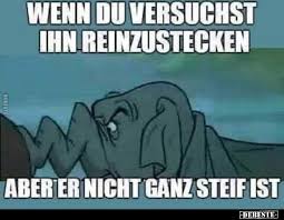 Wenn Du Versuchst Ihn Reinzustecken Aber Echt Lustig Bilder Lustig Humor Witzige Spruche