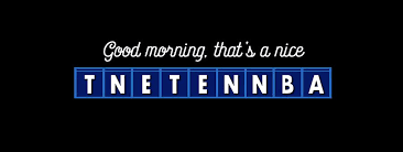 Tnetennba doesn't have it's own wikipedia page yet but it is featured in the countdown (game it is, however, in the urban dictionary. Tnetennba Digital Art By Nana Westernia