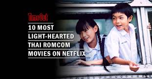 With no one recognizing her, she sees it as a. 10 Most Light Hearted Thai Romantic Comedy Movies To Stream On Netflix