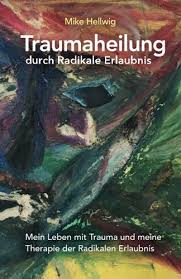 Post a comment for grundlagen des verhaltens in organisationenbuch pdf gratis : Download Traumaheilung Durch Radikale Erlaubnis Mein Leben Mit Trauma Und Meine Therapie Der Radikalen Erlaubnis Pdf Mike Hellwig Tawohlchromro