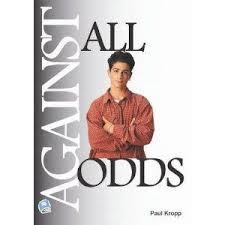 Maybe you would like to learn more about one of these? Against All Odds A Novel By Paul Kropp F Kro Jeff Is The Brother Who Has Trouble In School And Hangs Out With The Wrong Save The Day
