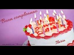 Tanti Auguri Di Buon Compleanno Ilaria Youtube