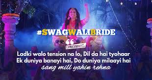 Swag Wali Bride Lyrics Chidiyaan Da Chamba Akriti Kakar Don't keep it to yourself! chidiyaan da chamba akriti kakar