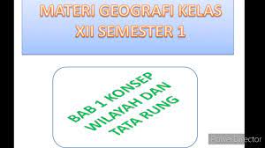 21 mar, 2021 posting komentar. Bab 1 Kelas Xii Semester 1 Geografi Youtube