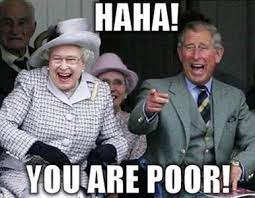 Royalty memes - "Poor people" — Steemit