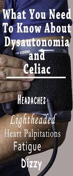What You Need To Know About Dysautonomia And Celiac Disease Celiac Disease Dysautonomia Celiac Disease Diet
