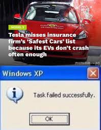 Things that crash or fail. Tesla Test Failed Successfully Memes