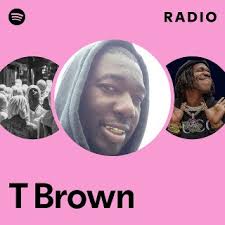 T Brown