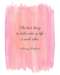 Audrey Hepburn Inspirational Quote Art Watercolor Pink Print Beautiful Quotes