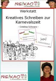 Werkstatt Kreatives Schreiben Zur Karnevalszeit Kreatives Schreiben Schreiben Karneval