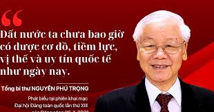 "Đất nước ta chưa bao giờ có được cơ đồ, tiềm lực, vị thế và uy tín quốc tế  như ngày nay"
