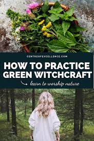 Who is a naturalist, a herbalist and a healer. Green Witchcraft Course Online Become A Green Witch Green Witchcraft Green Witch Nature Witch