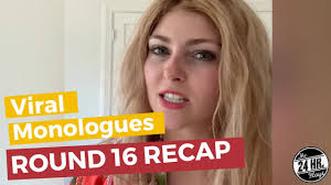 The 24 Hour Plays: Viral Monologues Round Sixteen Recap