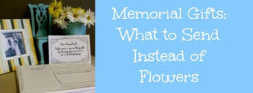 Alternative gifts for funeral instead of flowers. What To Send To A Funeral Instead Of Flowers Whats Your Grief Instead Of Flowers Healing Quotes When Someone Dies