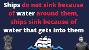 water around them, ships sink because