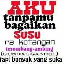 Kata lucu di atas sekilas mirip pujian karena membandingkan seseorang dengan salah satu jenis kopi termahal. Gambar Kata Bahasa Jawa Unik Download Kumpulan Gambar