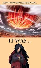 In this world, whenever there is light, there are also shadows. Surprised Madara Uchiha How Not Am Imadara Uchiha How Am I Not Surprised Funny Naruto Memes Madara Uchiha Naruto