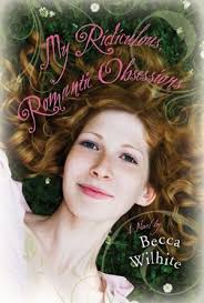 My Ridiculous Romantic Obsessions by Becca Wilhite