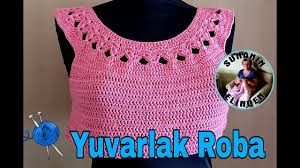 yuvarlak roba yazlik bluz tig isi bluz orgu tig isleri
