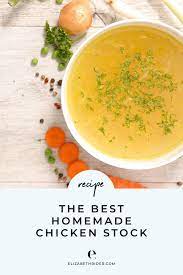Best Ever Chicken Stock Mom S Recipe Elizabeth Rider Recipe Chicken Stock Recipe Stock Recipes Recipes
