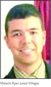 Malachi Ryan Lewis Villegas (1992-2016)