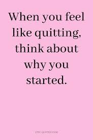 15 Great Monday Motivation Quotes When You Feel Like Quitting Think About Why You Started In 2020 Monday Motivation Quotes How Are You Feeling Monday Motivation