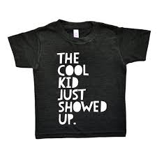Cool boys tshirts and cute girls tees! Cool Kids Tee Shirts