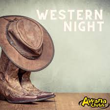 Reminder that tonight is Cowboy/Western Night at Awana. Kids and volunteers  are encouraged to dress accordingly.