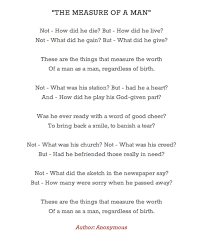 Poem Measure Of A Man By Unknown Wise Words Poems Words