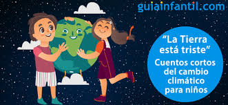 Su promotor, el senador estadounidense gaylord nelson, instauró este día para crear una conciencia común a los problemas de la sobrepoblación. La Tierra Esta Triste Cuentos Cortos Del Cambio Climatico Para Ninos