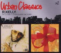 Robert sylvester kelly (born january 8, 1967 in chicago, illinois), better known by his stage name r. Tp 2 Com Chocolate Factory R Kelly Songs Reviews Credits Allmusic