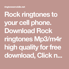 Rock Ringtones To Your Cell Phone Download Rock Ringtones Mp3 M4r High Quality For Free Download Click Now Ringtones Phone Ringtones Free Ringtones