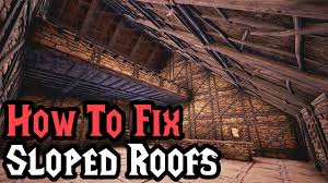How To Fix Sloped Roof Bug Conan Exiles 03 2017 Youtube If they are armed with a.