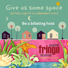 Here's a great way to help visiting Fringe artists during guelphfringe.ca  AUG 8-11