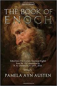 The book of enoch (with biblical references) chapters 1 to 9. The Book Of Enoch Large Print Enoch Austen Pamela Ayn 9781948229043 Amazon Com Books