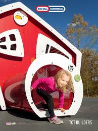A little tikes playhouse means quality! Little Tikes Commercial Tot Builders Brochure