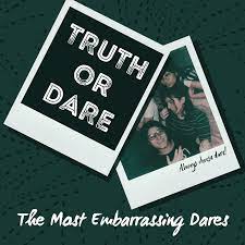 Good dares for truth or dare over facetime. 250 Embarrassing Dares For Truth Or Dare Hobbylark