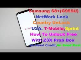 Phone must be powered on. Samsung Galaxy S8 Plus Network Unlock Free T Unlock And Sprint Done Without Cradit Z3x Pro Youtube