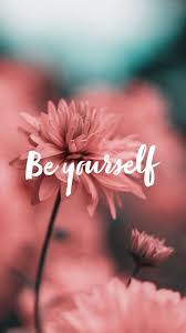 Be Yourself Quotes Quotes Wallpers Wallpaper Quotes Phone Wallpaper Quotes Wallpaper Iphone Quotes