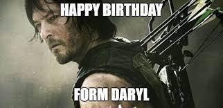 23 Walking Dead Birthday Meme Ideas Walking Dead Birthday Meme Walking Dead Birthday Birthday Meme