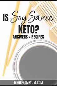 Is Soy Sauce Keto In 2020 Soy Sauce Alternative Recipes With Soy Sauce Keto Carbs