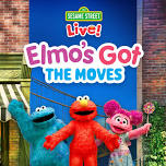 Sesame Street Live - Elmos Got The Moves
