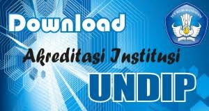 Maybe you would like to learn more about one of these? Akreditasi Institusi Undip Biro Administrasi Akademik