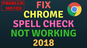 Fix Chrome Spell Check Not Working 2018 Youtube