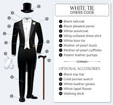 White Tie Is The Most Formal Of All Dress Codes And It Is Usually Associated With Royal Affairs And Presiden White Tie Dress White Tie Dress Code White Tie